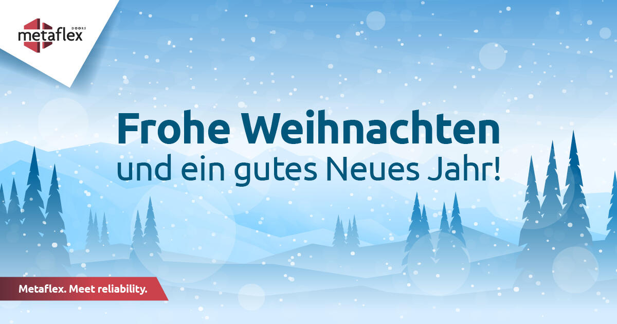 Im Namen von Metaflex wünschen wir Ihnen frohe Festtage und ein gutes Jahr 2023!